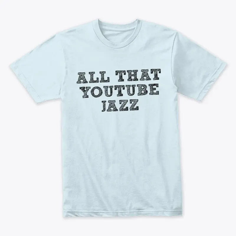 All That YouTube Jazz